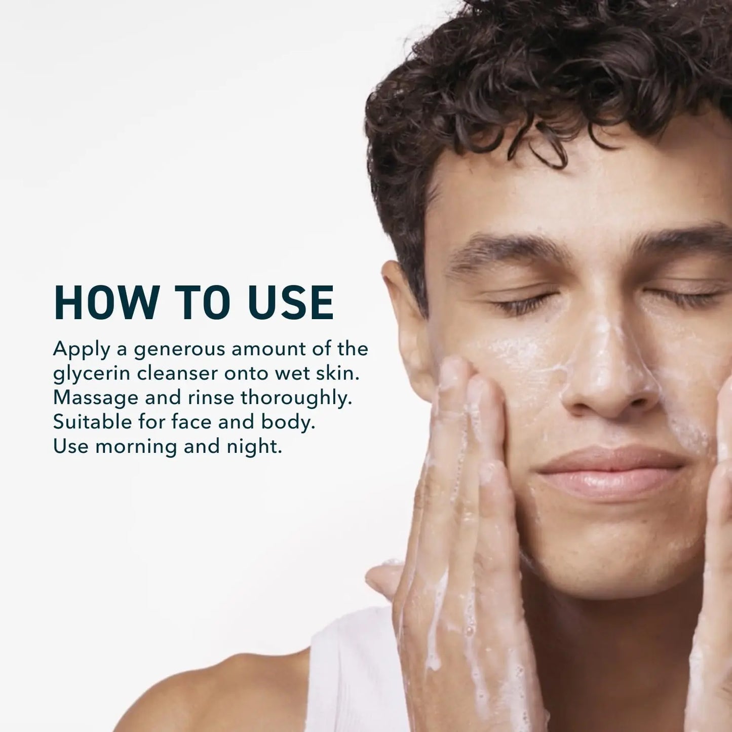 Man applying cleanser to his face with text on how to use a glycerin cleanser.