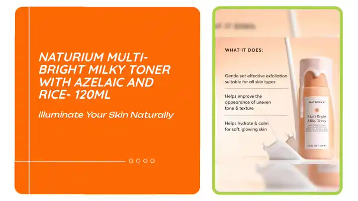 Naturium Multi-Bright Milky Toner with Azelaic and Rice- 120ml by@Outfy