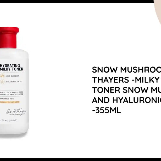Snow Mushroom toner THAYERS -Milky Face Toner Snow Mushroom and Hyaluronic Acid -355ml by@Outfy