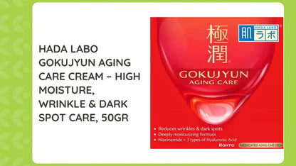 Hada Labo Gokujyun Aging Care Cream &ndash; High Moisture, Wrinkle &amp; Dark Spot Care, 50gr by@Outfy