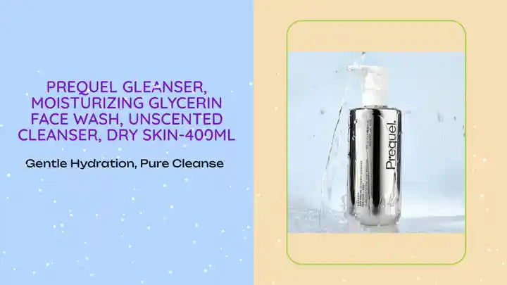 Prequel Gleanser, Moisturizing Glycerin Face Wash, Unscented Cleanser, Dry Skin-400ml by@Outfy
