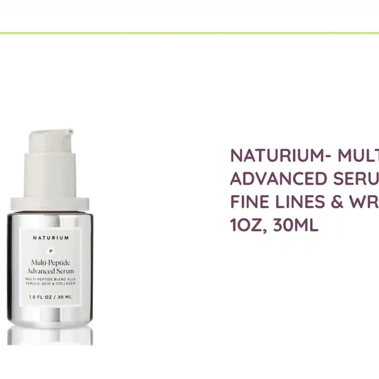 NATURIUM- Multi-Peptide Advanced Serum for Fine Lines &amp; Wrinkles- 1oz, 30ML by@Outfy
