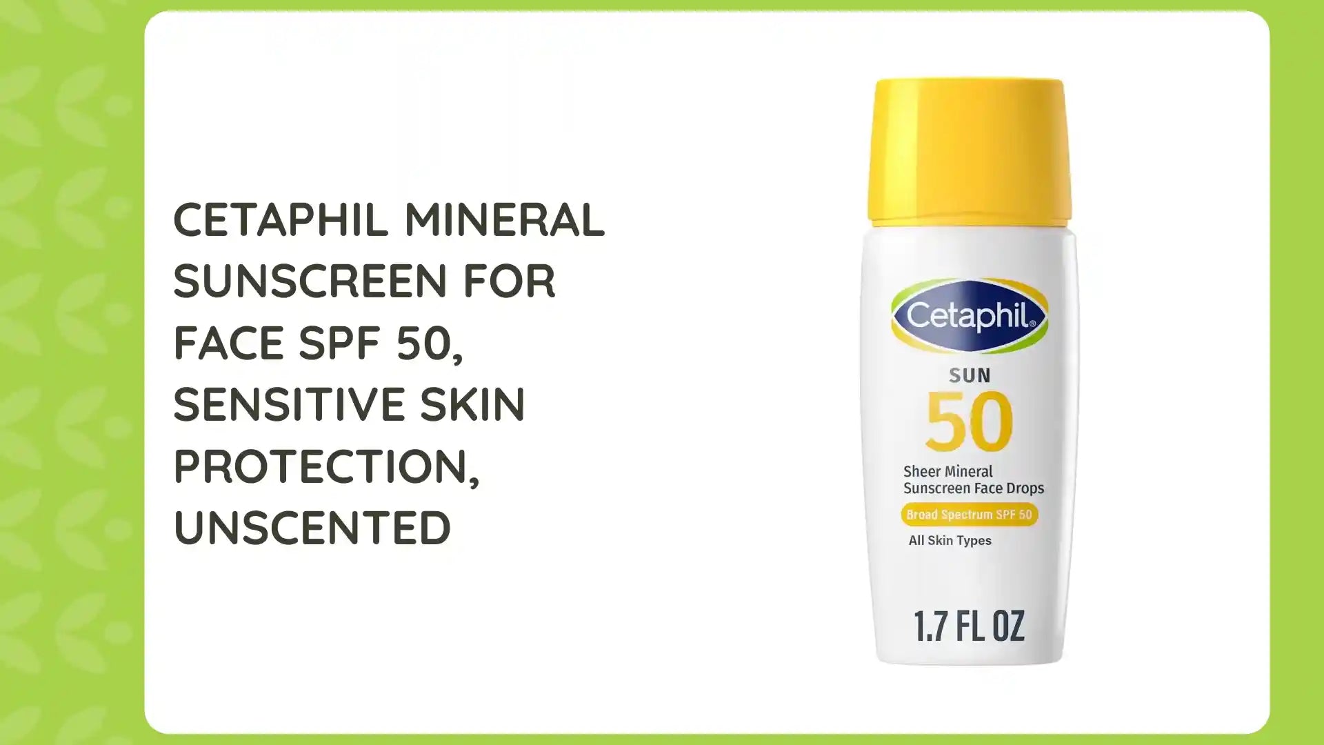 Cetaphil Mineral Sunscreen for Face SPF 50, Sensitive Skin Protection, Unscented by@Outfy
