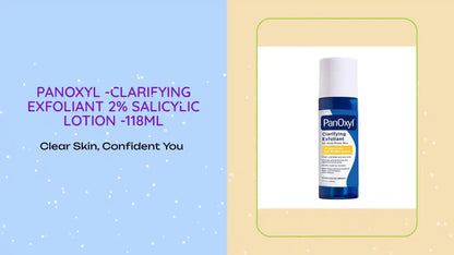 Panoxyl -Clarifying Exfoliant 2% Salicylic Lotion -118ml by@Outfy