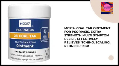 MG217- Coal Tar Ointment for Psoriasis, Extra Strength Multi Symptom Relief, Effectively Relieves Itching, Scaling, Redness 113gr by@Outfy
