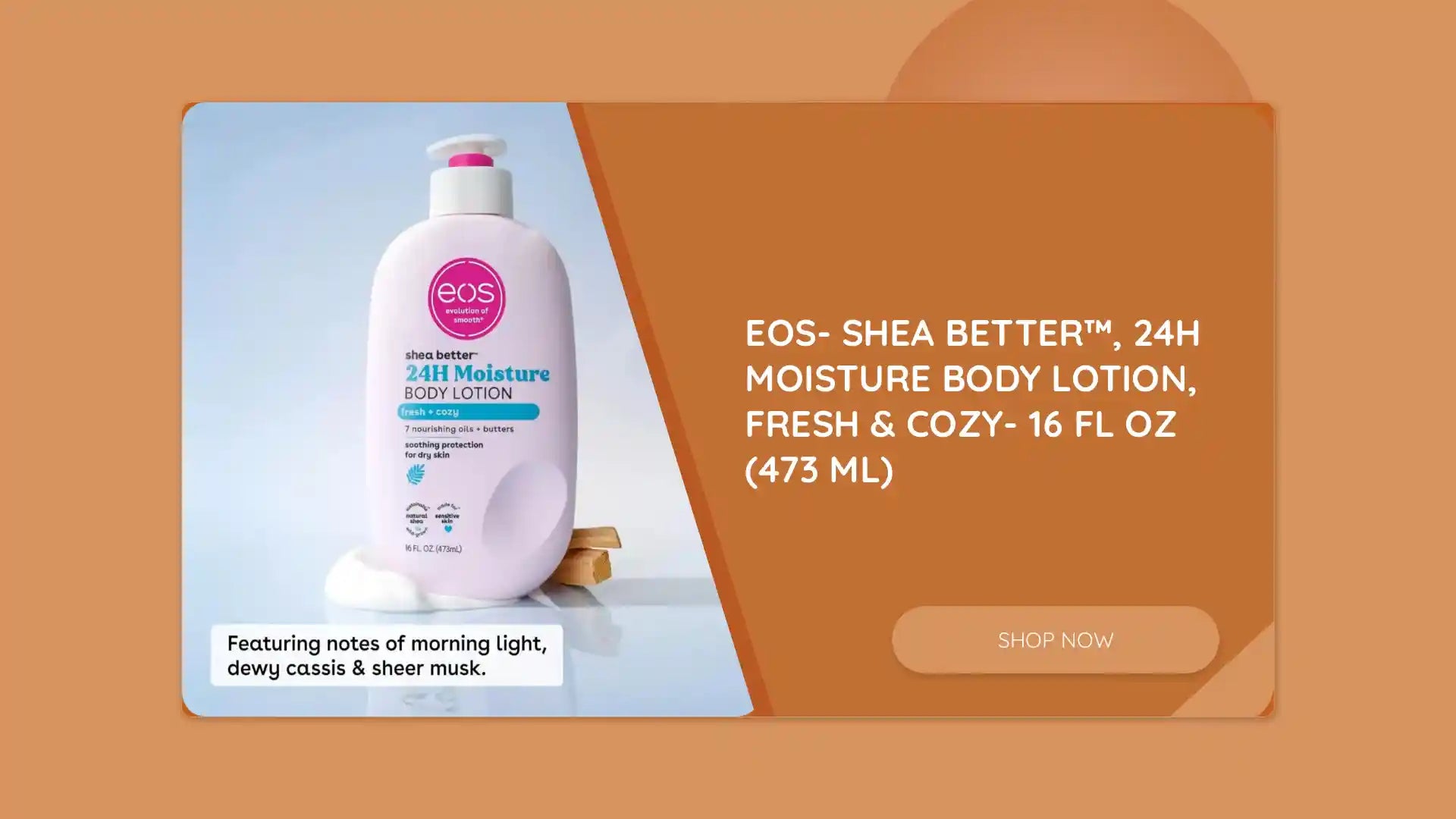 EOS- Shea Better&trade;, 24H Moisture Body Lotion, Fresh & Cozy- 16 fl oz (473 ml) by@Outfy