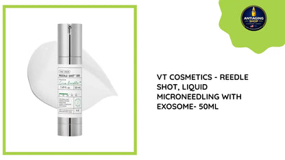 VT COSMETICS - REEDLE Shot, Liquid Microneedling with Exosome- 50ml by@Outfy