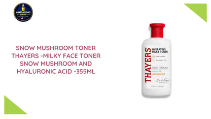 Snow Mushroom toner THAYERS -Milky Face Toner Snow Mushroom and Hyaluronic Acid -355ml by@Outfy