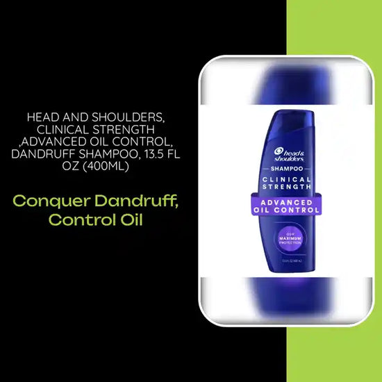 Head and Shoulders, Clinical Strength ,Advanced Oil Control, Dandruff Shampoo, 13.5 fl oz (400ml) by@Outfy