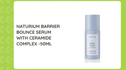 Naturium Barrier Bounce Serum with Ceramide Complex -50ml by@Outfy
