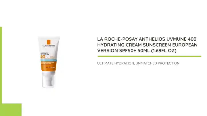 La Roche-Posay Anthelios UVMune 400 Hydrating Cream Sunscreen European version SPF50+ 50ml (1.69fl oz) by@Outfy