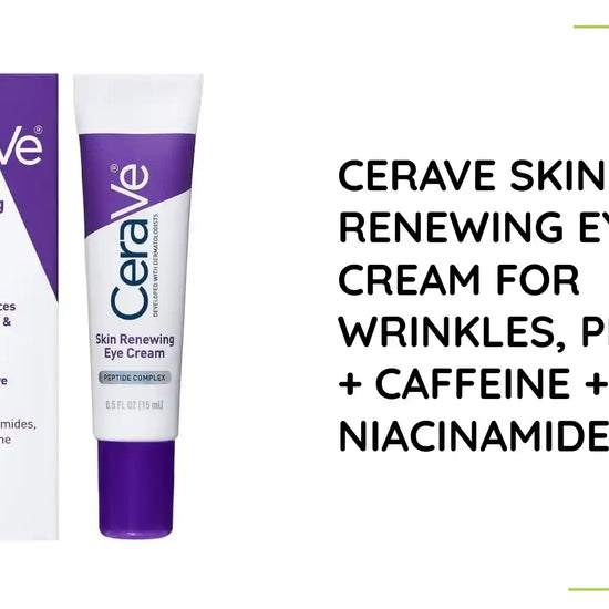 CeraVe Skin Renewing Eye Cream For Wrinkles, Peptides + Caffeine + Niacinamide-(15ml) by@Outfy