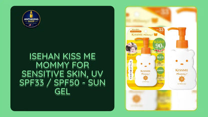 ISEHAN Kiss Me Mommy for Sensitive Skin, UV SPF33 / SPF50 - Sun Gel by@Outfy