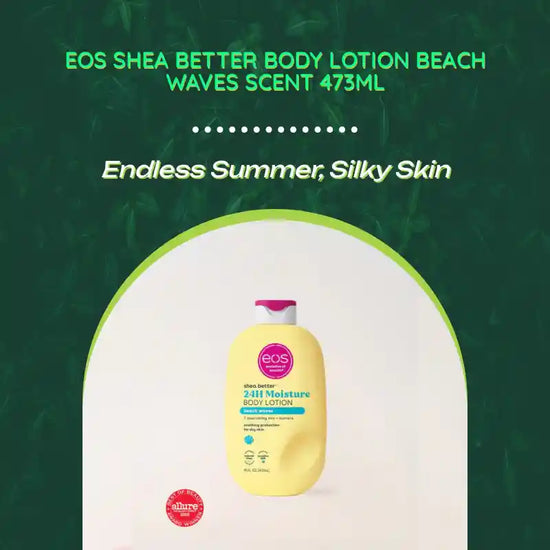 EOS Shea Better Body Lotion Beach Waves scent 473ml by@Outfy