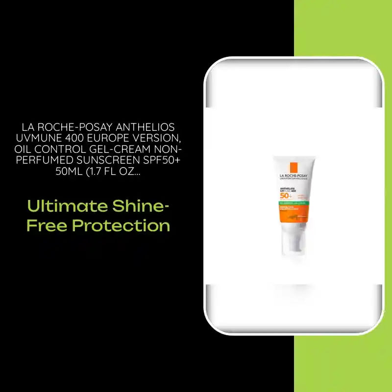 La Roche-Posay Anthelios UVMune 400 Europe version, Oil Control Gel-Cream Non-Perfumed Sunscreen SPF50+ 50ml (1.7 fl oz) by@Outfy